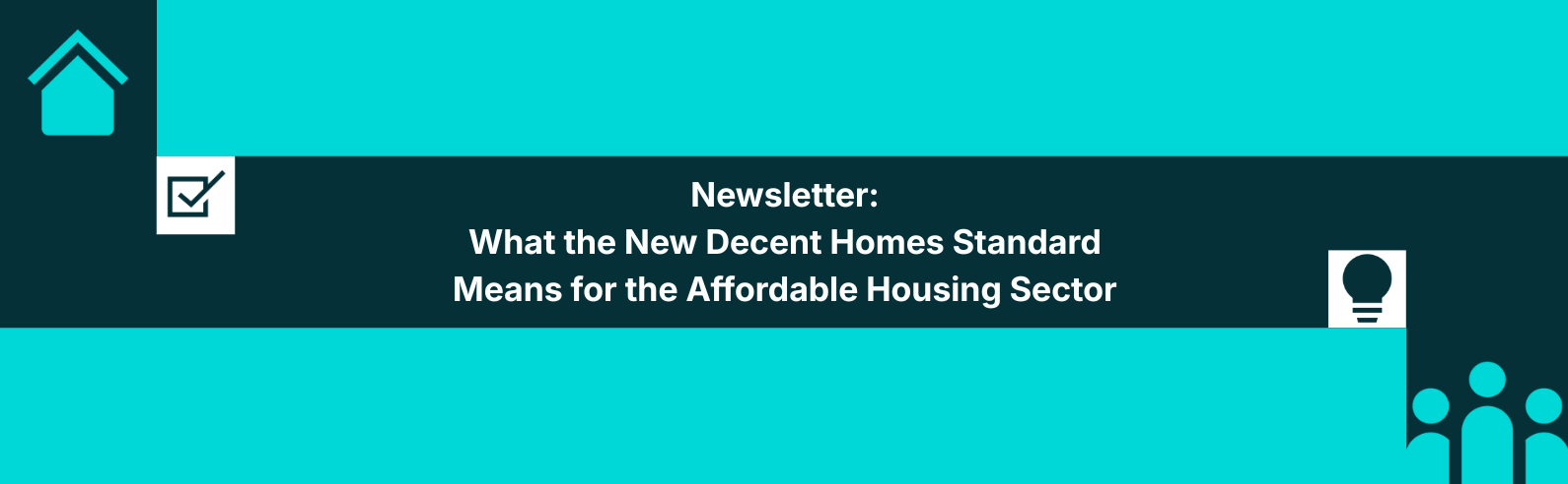 What the New Decent Homes Standard Means for the Affordable Housing Sector